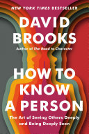 How to Know a Person — David Brooks